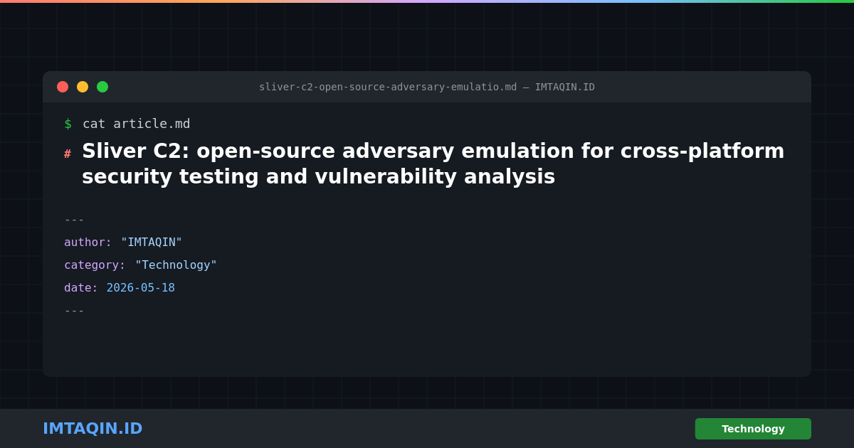 Sliver C2: open-source adversary emulation for cross-platform security testing and vulnerability analysis