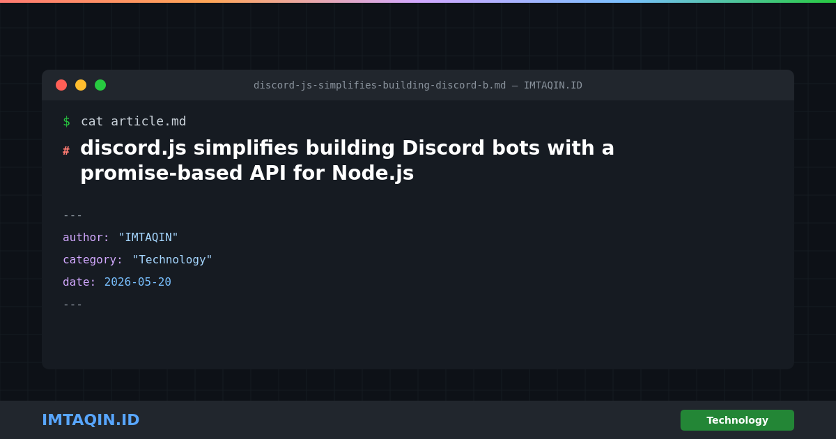 discord.js simplifies building Discord bots with a promise‑based API for Node.js