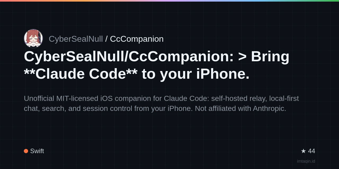 CyberSealNull/CcCompanion: > Bring **Claude Code** to your iPhone. Open-source iOS client + tin