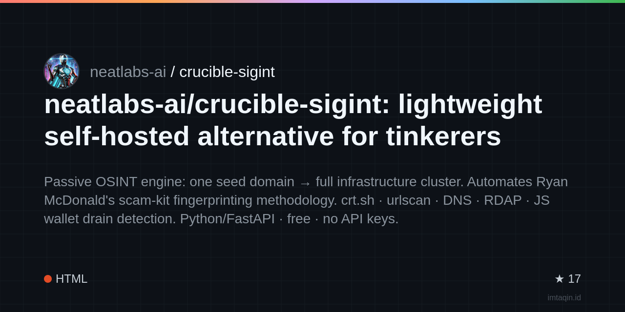 neatlabs-ai/crucible-sigint: lightweight self-hosted alternative for tinkerers