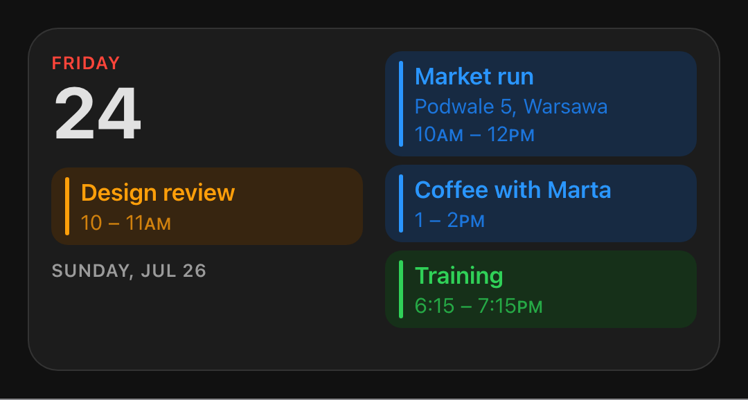 A medium calendar card on a dark theme: Design review today with a SUNDAY, JUL 26 heading under it, and Market run, Coffee with Marta and Training in the right column