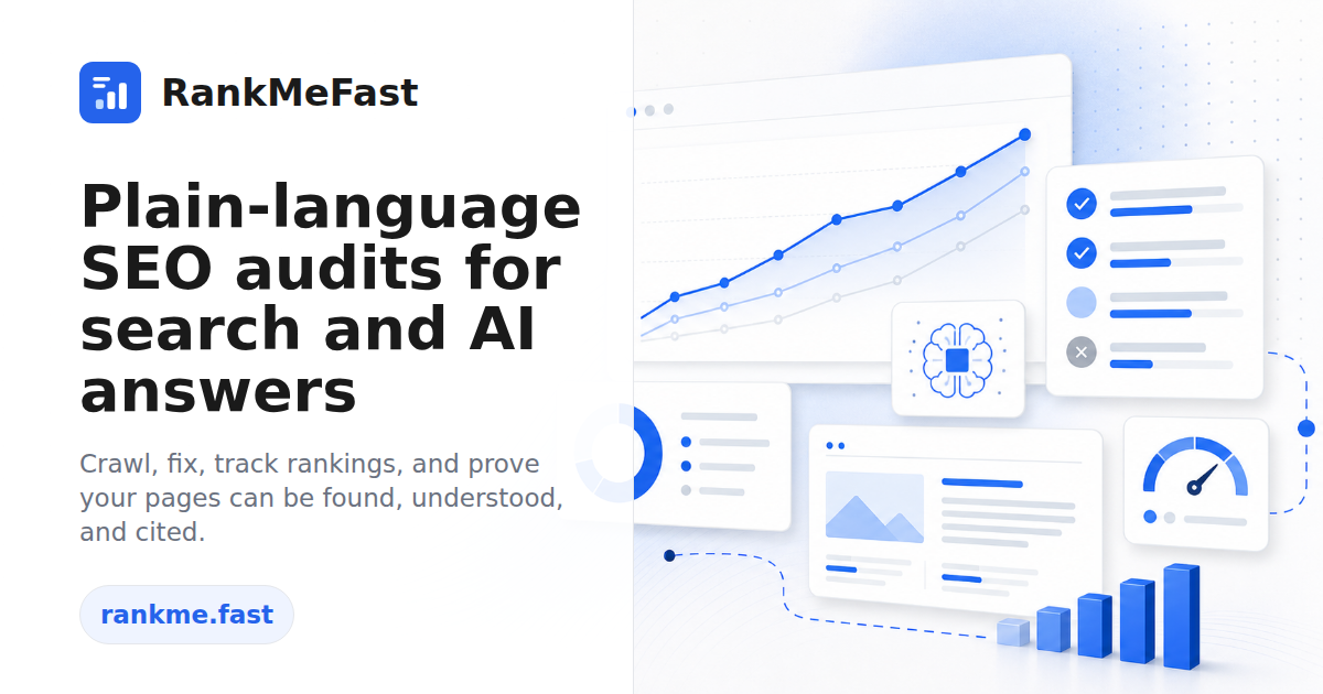 RankMeFast: plain-language SEO audits for search and AI answers