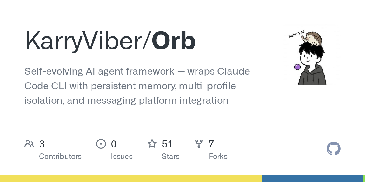 Orb: Self-evolving AI agent framework — wraps Claude Code CLI with persiste