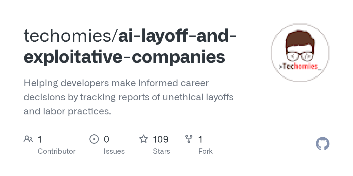 An overview of ai-layoff-and-exploitative-companies, an open-source project on GitHub
