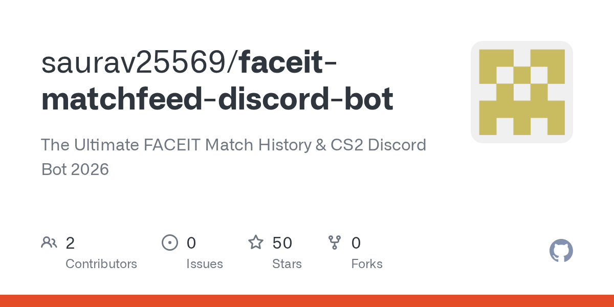 saurav25569/faceit-matchfeed-discord-bot: open-source project for self-hosters