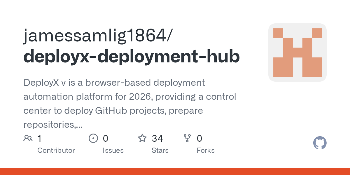 jamessamlig1864/deployx-deployment-hub: deployX v - deployment automation platform 2026