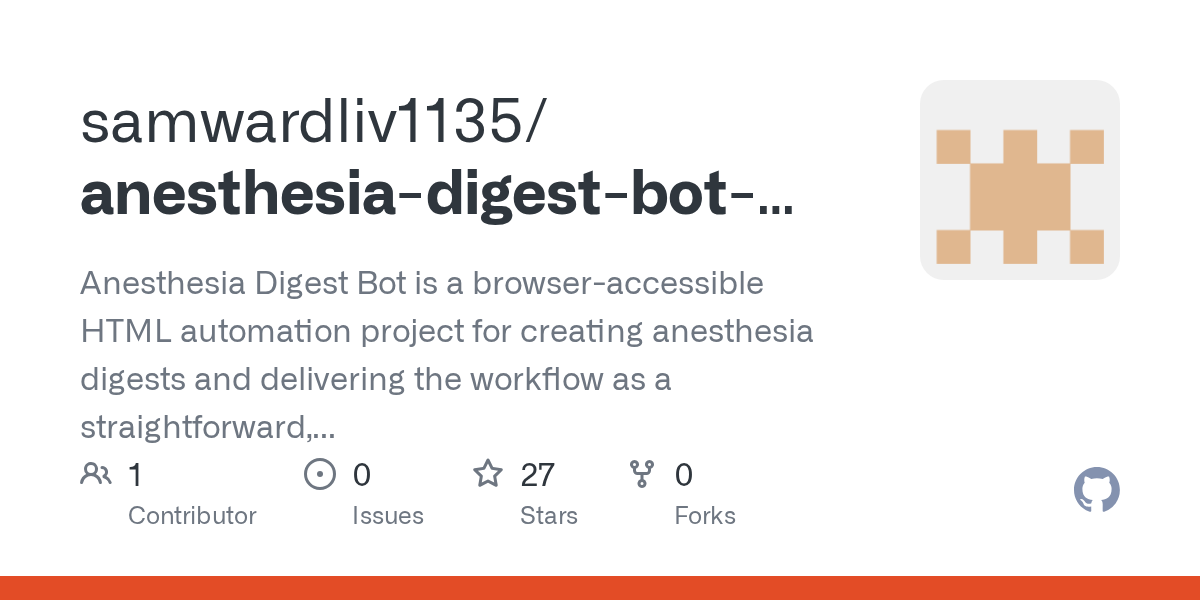 samwardliv1135/anesthesia-digest-bot-app: self-hosted tool for developers and homelabbers