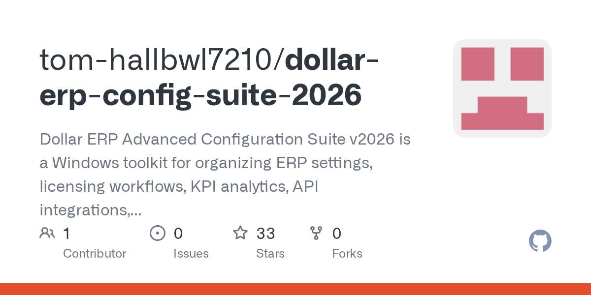 tom-hallbwl7210/dollar-erp-config-suite-2026: dollar ERP Advanced Configuration Suite v2026 - ERP