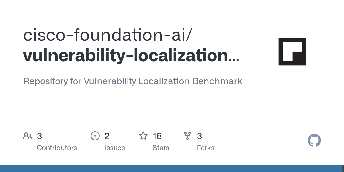 cisco-foundation-ai/vulnerability-localization-ben: vulnerability Localization Benchmark is an agentic