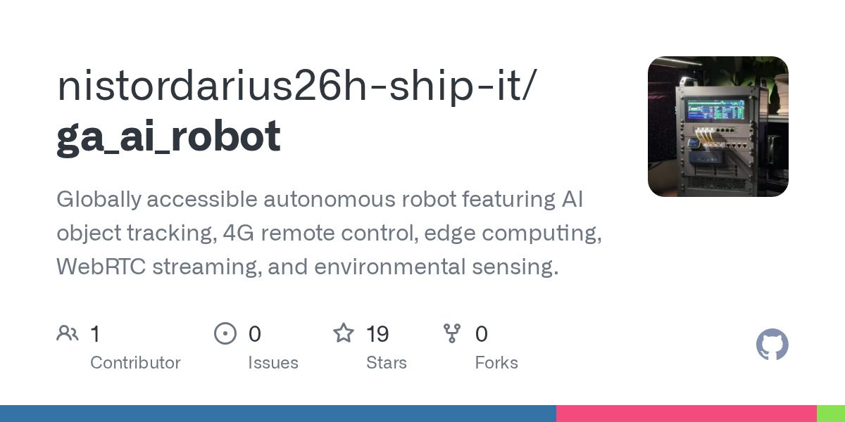 nistordarius26h-ship-it/ga_ai_robot: globally Accessible Autonomous Robot with AI Tracking & Environmental