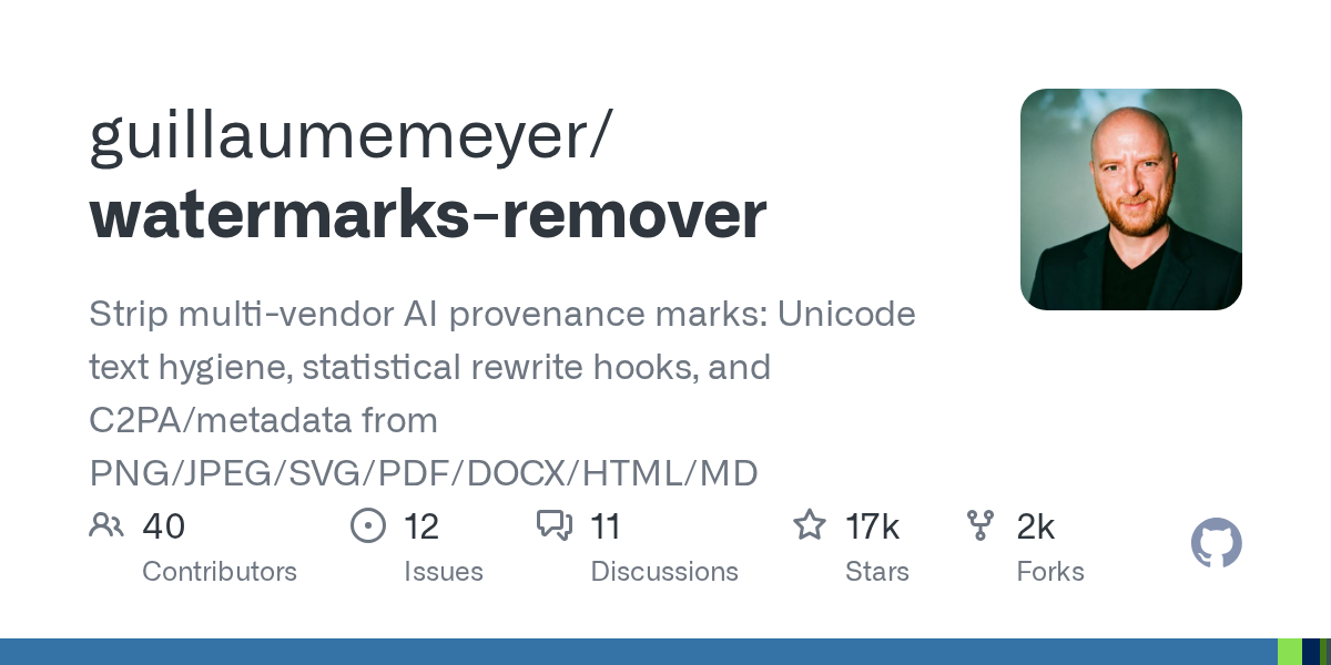 guillaumemeyer/watermarks-remover: agent skill + stdlib Python service to strip multi-vendor AI provenance