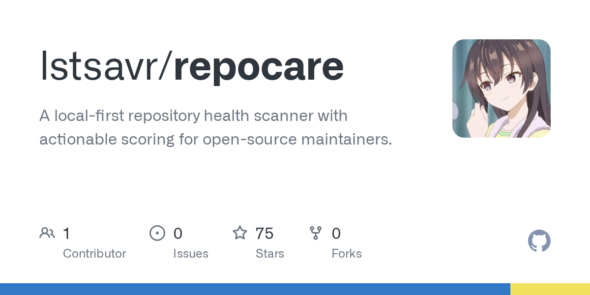 lstsavr/repocare: fast, local-first repository health scanner for open-source maintainers