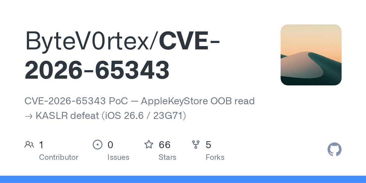 ByteV0rtex/CVE-2026-65343: appleKeyStore OOB Read (KASLR Defeat)