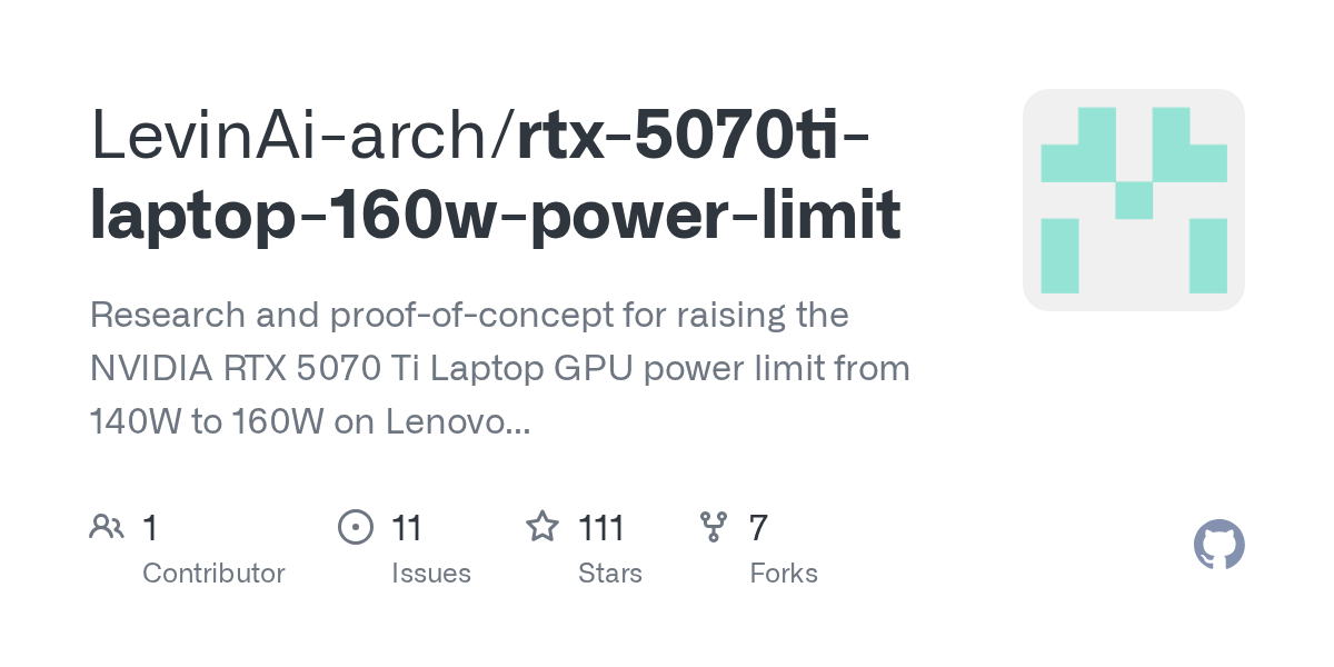 LevinAi-arch/rtx-5070ti-laptop-160w-power-limit: rTX 5070 Ti Laptop GPU — 160W Power Limit Unlock